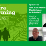 a farmer and agronomist’s perspective on IPM – Farming